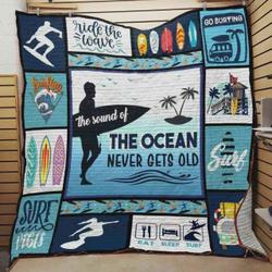 Surfing The Sound Of The Ocean Never Gets Old Quilt Blanket Great Customized Blanket Gifts For Birthday Christmas Thanksgiving and Home Decor