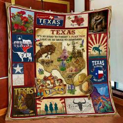 Texas - Hard To Forget A Place That Gave Us So Much To Remember Quilt Blanket and Home Decor