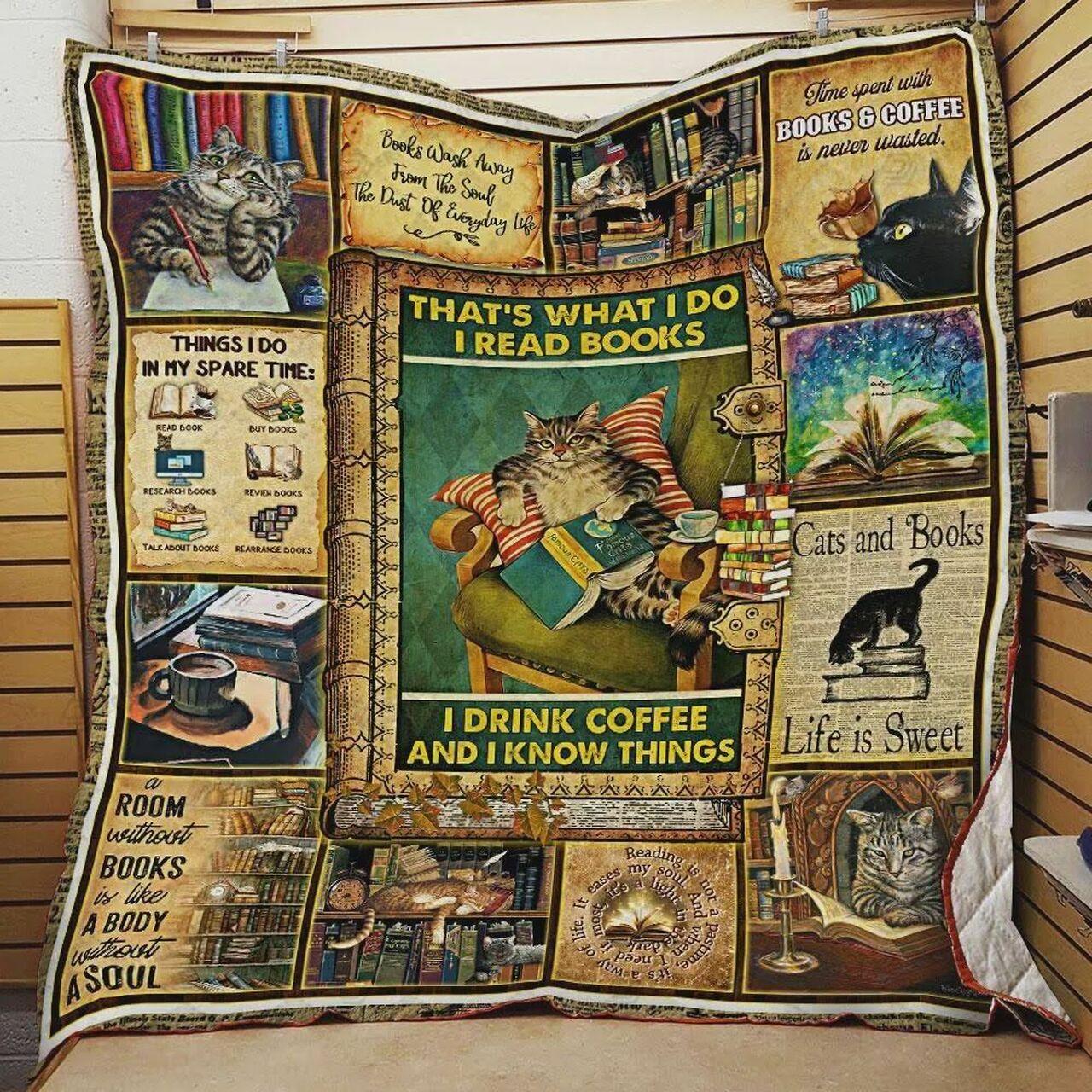 ThatS What I Do I Read Books I Drink Coffee And I Know Things Quilt Blanket Great Customized Blanket Gifts For Birthday Christmas Thanksgiving and Home Decor