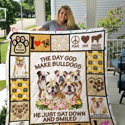 The Day God Made English Bulldog He Just Sat Down And Smiled Quilt Blanket Great Customized Blanket Gifts For Birthday Christmas Thanksgiving and Home Decor