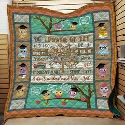 The Power Of Yet Quilt Blanket Dhc0102384Td and Home Decor