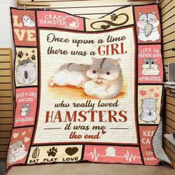 There Was A Girl Who Really Loved Hamsters Quilt Blanket Great Customized Blanket Gifts For Birthday Christmas Thanksgiving and Home Decor