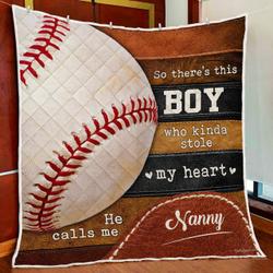 This Boy Stole My Heart He Calls Me Nanny Quilt Blanket and Home Decor