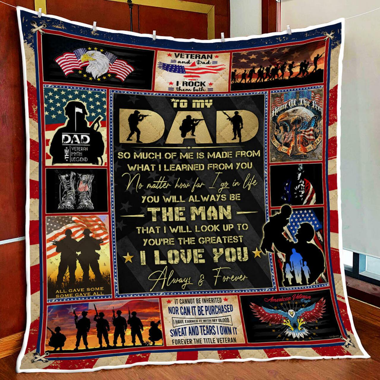 To My Dad, Thank You For Your Sacrifices, Veteran Quilt Blanket and Home Decor