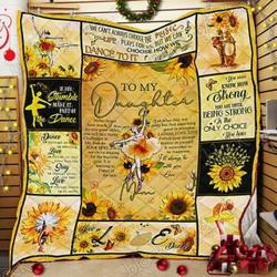 To My Daughter Ballet Cl22100517Mdq Quilt Blanket and Home Decor