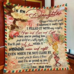 To My Daughter Dac101104 Quilt Blanket and Home Decor
