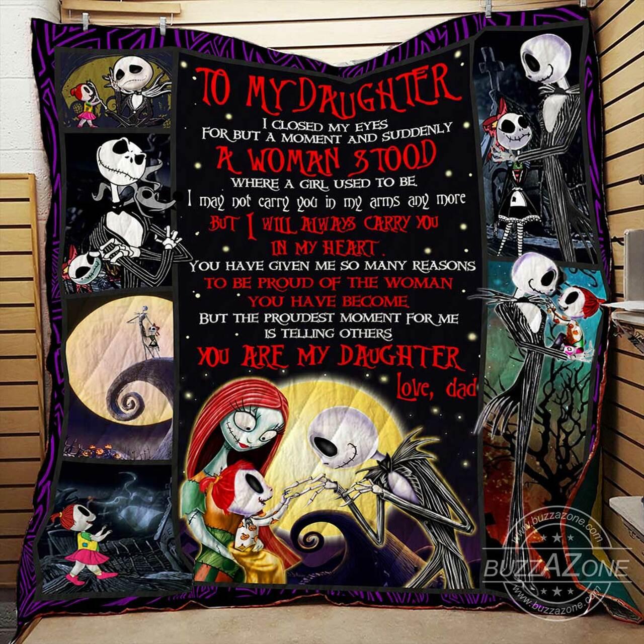 To My Daughter I Closed My Eyes For But A Moment The Nightmare Before Chirstmas Bt Quilt and Home Decor