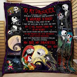 To My Daughter I Closed My Eyes For But A Moment The Nightmare Before Chirstmas Bt Quilt and Home Decor