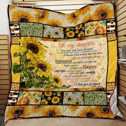 To My Daughter-My Best Friend Sunflower Cl18100727Mdq Quilt Blanket and Home Decor