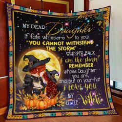 To My Daughter, My Little Witch Quilt Blanket Thh2521Q and Home Decor