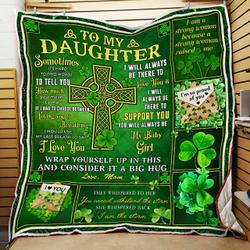 To My Daughter, Sometimes ItS Hard To Find Words, Love Mom, Irish Quilt Blanket and Home Decor