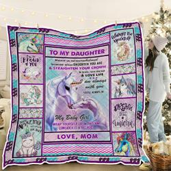 To My Daughter, Unicorn Magic, Love Mom Quilt Blanket and Home Decor