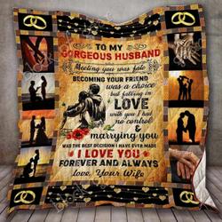 To My Gorgeous Husband Hur Quilt yu and Home Decor