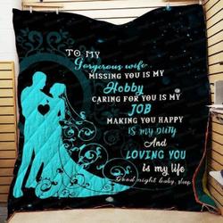 To My Gorgeous Wife Hur Quilt Bevril and Home Decor
