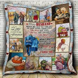 To My Husband I Love You Forever And Always Ah Quilt Derqhv and Home Decor