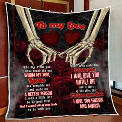 To My Love, You Complete Me And Make Me A Better Person Skull Quilt Blanket and Home Decor