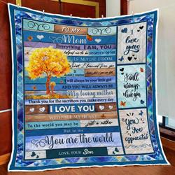 To My Mom, You Are The World, Love Your Son Quilt Blanket and Home Decor