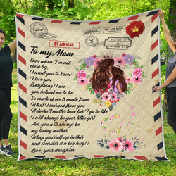 To My Mom You Will Always Be My Loving Mother Quilt and Home Decor