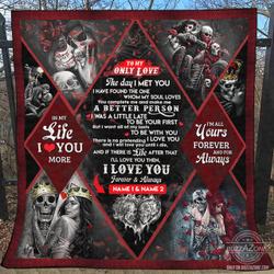 To My Only Love The Day I Met You Skull Personalized Quilt  Maria and Home Decor