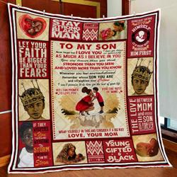 To My Son, Black Boy Magic, Love Mom Quilt Blanket and Home Decor