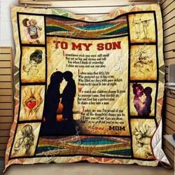 To My Son Iam So Proud Of You Hur Quilt vs and Home Decor