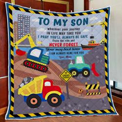 To My Son Under Construction Quilt Blanket and Home Decor