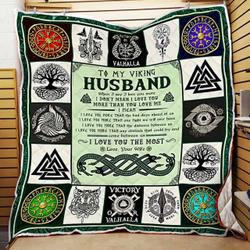 To My Viking Husband, I Love You The Most, Love Your Wife Quilt Blanket and Home Decor