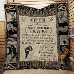 TO MY WIFE - NEVER FORGET THAT Blanket TH0907 Quilt and Home Decor