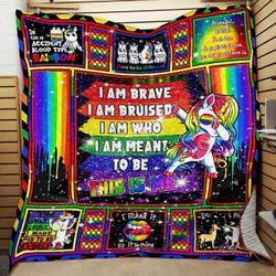 Unicorn I Am Brave I Am Bruised I Am Who I Am Meant To Be This Is Me Quilt Blanket Great Customized Blanket Gifts For Birthday Christmas Thanksgiving and Home Decor