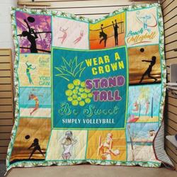 Wear A Crown Stand Tall Be Sweet Simply Volleyball Quilt Blanket Great Customized Blanket Gifts For Birthday Christmas Thanksgiving and Home Decor