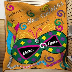 Welcome To New Orleans Home Of Mardi Gras Quilt Blanket Great Customized Blanket Gifts For Birthday Christmas Thanksgiving and Home Decor