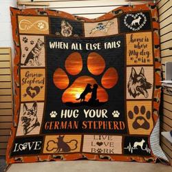 When All Else Fails Hug Your German Stepherd Quilt Blanket Great Customized Blanket Gifts For Birthday Christmas Thanksgiving and Home Decor