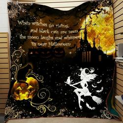 When Witches Go Riding Halloween KL2409141CL Quilt Blanket and Home Decor