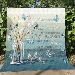 When You Believe Beyond What Your Eyes Can See Premium Quilt Blanket Size Throw Twin Queen King Super King and Home Decor