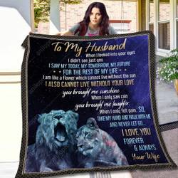 Wife To Husband When I Looked Into Your Eyes Quilt Blanket Dhc040120169Td and Home Decor