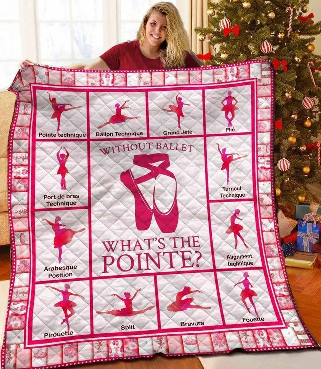 Without Ballet WhatS The Pointe Quilt Blanket Great Customized Blanket Gifts For Birthday Christmas Thanksgiving and Home Decor