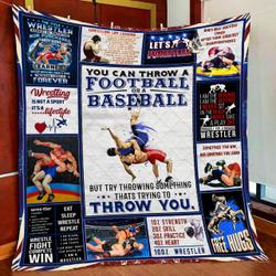 Wrestling - Try Throwing Something ThatS Trying To Throw You Quilt Blanket and Home Decor