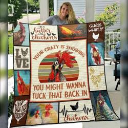 Your Crazy Is Showing You Might Wanna Tuck That Back In Quilt Blanket Great Customized Blanket Gifts For Birthday Christmas Thanksgiving and Home Decor