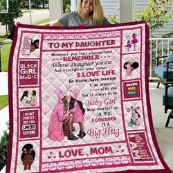 A Letter To Daughter From Black Mom Quilt Blanket Bs296 and Home Decor