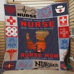 A Nurse Mom Who Belive In Her First Quilt Blanket Great Customized Gifts For Birthday Christmas Thanksgiving and Home Decor