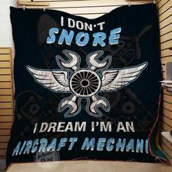 Aircarft Mechanic I Don T Snore I Dream I M Blanket Th1807 Quilt and Home Decor