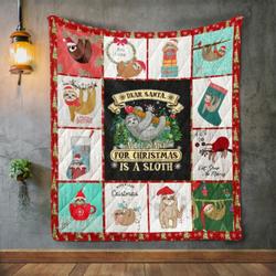 All I Want For Christmas Is A Sloth Quilt Blanket Great Customized Gifts For Birthday Christmas Thanksgiving Perfect Gifts For Sloth Lover and Home Decor