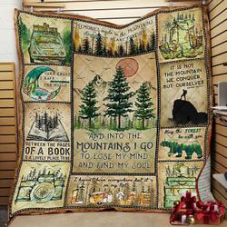 And Into The Mountains I Go To Lose My Mind And Find My Soul Quilt Blanket ABC07111681 and Home Decor