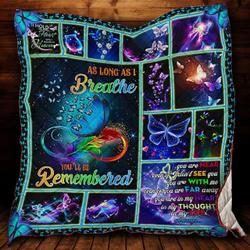 As Long As I Breathe Youll Be Remembered Quilt Blanket ABC07112353 and Home Decor