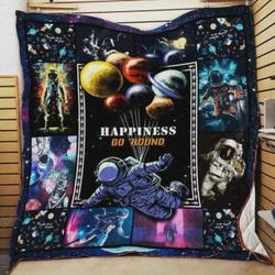 Astronaut Happiness Go Around Quilt Blanket Great Customized Blanket Gifts For Birthday Christmas Thanksgiving and Home Decor