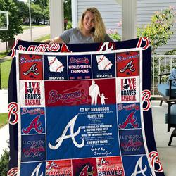 Atlanta Braves - To My Grandson - Love Grandpa Quilt and Home Decor