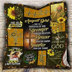 August Girl Daughter Of God I Took A Dna Test And God Is My Father Quilt Blanket Great Customized Blanket Gifts For Birthday Christmas Thanksgiving and Home Decor