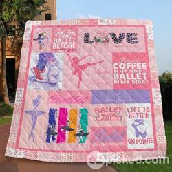 Ballet Is My Cardio Quilt Blanket Aa22  Quilt and Home Decor