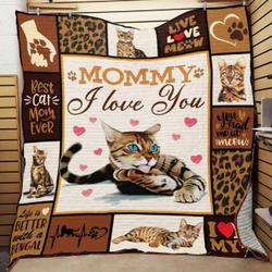 Bengal Cat Mommy I Love You Quilt Blanket Great Customized Gifts For Birthday Christmas Thanksgiving and Home Decor