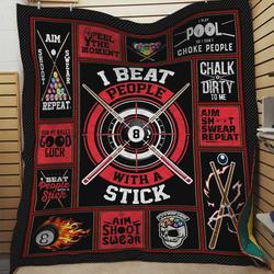 Billiards I Beat People With A Stick Quilt Blanket Great Customized Blanket Gifts For Birthday Christmas Thanksgiving and Home Decor